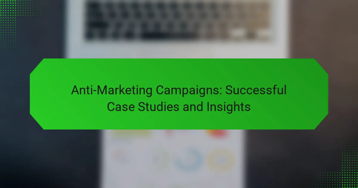 Анти-Маркетинговые Кампании: Успешные Кейсы и Аналитика