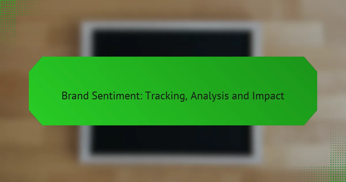 Анализ, отслеживание и влияние Brand Sentiment